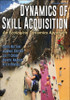 Dynamics of Skill Acquisition 2ed