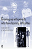 Growing up with Parents who have Learning Difficulties