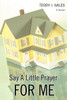 Say A Little Prayer for Me