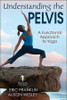 Understanding the Pelvis
