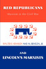 Red Republicans and Lincoln's Marxists