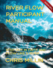 River Flow Participant Manual