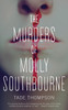 THE MURDERS OF MOLLY SOUTHBOURNE