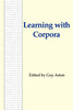 Learning with Corpora