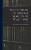 The Duties of the General Staff, Tr. by W.a.H. Hare