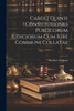 Caroli Quinti Constitutiones Publicorum Iudiciorum Cum Iure Communi Collatae