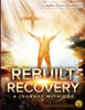 Rebuilt Recovery  Complete Series - Books 1-4 (Premium Edition)