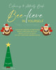 Bee-Lieve In Yourself This Christmas