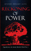 Reckoning of Power