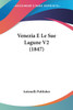 Venezia E Le Sue Lagune V2 (1847)