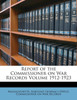 Report of the Commissioner on War Records Volume 1912-1923