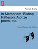 In Memoriam. Bishop Patteson. A prize poem, etc.
