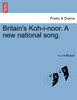 Britain's Koh-i-noor. A new national song.
