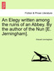 An Elegy written among the ruins of an Abbey. By the author of the Nun [E. Jerningham].
