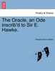 The Oracle, an Ode inscrib'd to Sir E. Hawke.