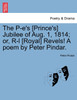 The P-e's [Prince's] Jubilee of Aug. 1, 1814; or, R-l [Royal] Revels! A poem by Peter Pindar.