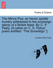 The Mince Pye; an heroic epistle humbly addressed to the sovereign dainty of a British feast. By C. P. Pasty. [A satire on C. S. Pybus' poem entitled