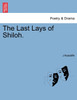 The Last Lays of Shiloh.