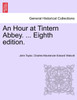 An Hour at Tintern Abbey. ... Eighth edition.