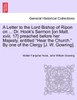 A Letter to the Lord Bishop of Ripon on ... Dr. Hook's Sermon [on Matt. xviii. 17] preached before her Majesty, entitled "Hear the Church." By one of the Clergy [J. W. Gowring].