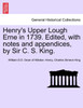 Henry's Upper Lough Erne in 1739. Edited, with notes and appendices, by Sir C. S. King.