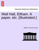 Well Hall, Eltham. A paper, etc. [Illustrated.]