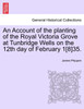 An Account of the planting of the Royal Victoria Grove at Tunbridge Wells on the 12th day of February 1[8]35.