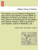 The history of Lord Seaton's Regiment (the 52nd Light Infantry) at the Battle of Waterloo; to which are added, many of the author's reminiscences of his military and clerical careers. With a portrait of Lord Seaton, plans of Waterloo, etc.