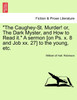"The Caughey-St. Murder! or, The Dark Myster, and How to Read it." A sermon [on Ps. x. 8 and Job xx. 27] to the young, etc.