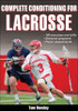 Complete Conditioning for Lacrosse