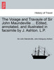 The Voiage and Travayle of Sir John Maundeville ... Edited, annotated, and illustrated in facsimile by J. Ashton. L.P.