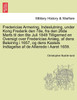 Fredericias Armering, Indeslutning, under Kong Frederik den 7de, fra den 26de Marts til den 6te Juli 1849 Tilligemed en Oversigt over Fredericias Anlæg, af dens Beleiring i 1657, og dens Kastels Indtagelse af de Allierede i Aaret 1659.