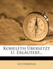 Koheleth Ubersetzt U. Erlautert...