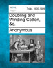 Doubling and Winding Cotton, &c.