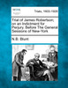 Trial of James Robertson; on an Indictment for Perjury. Before The General Sessions of New-York