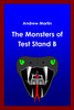 The Monsters of test Stand B