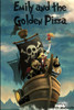 Emily and the Golden Pizza