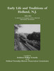 Early Life and Traditions of Holland, N.J.  1896-1902