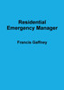 Residential Emergency Manager