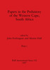 Papers in the Prehistory of the Western Cape, South Africa, Part i