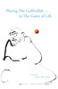 Playing the Golfwallah in the Game of Life