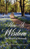 Here Is Wisdom - The Secrets of Kennedy