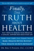 Finally, The TRUTH About HEALTH