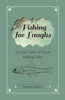 Fishing for Laughs - A Great Catch of Funny Fishing Tales