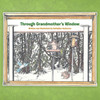 Through Grandmother's Window
