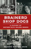 Brainerd Shop Dogs