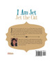 I Am Jet Jet the Cat