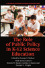 The Role of Public Policy in K-12 Science Education