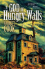 A God of Hungry Walls
