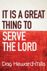 It is a Great Thing To Serve Serve the Lord
